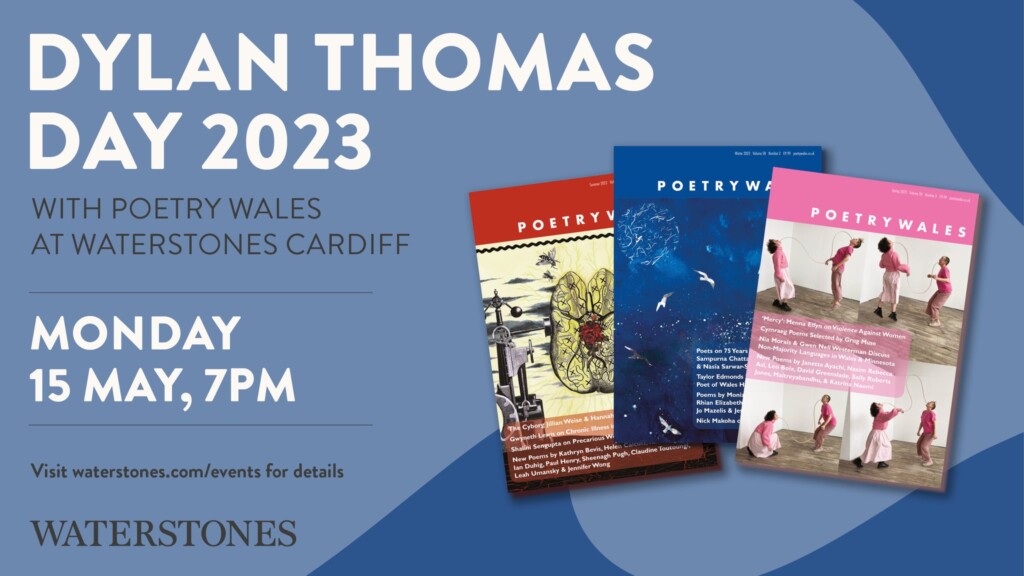 Dylan Thomas Day 2023 with Poetry Wales, Waterstones, Cardiff